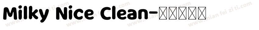 Milky Nice Clean字体转换